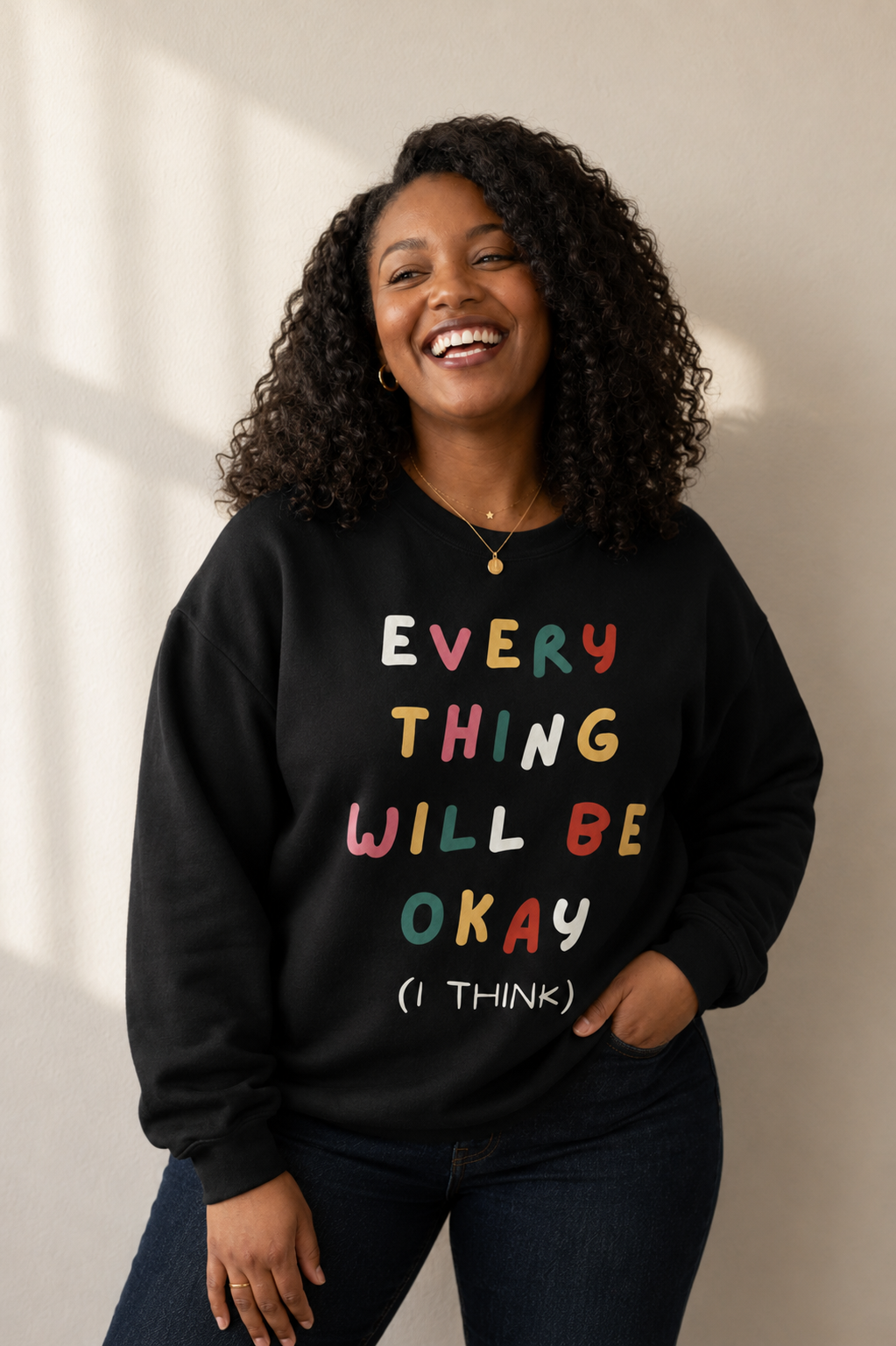 Everything will be okay sweatshirt