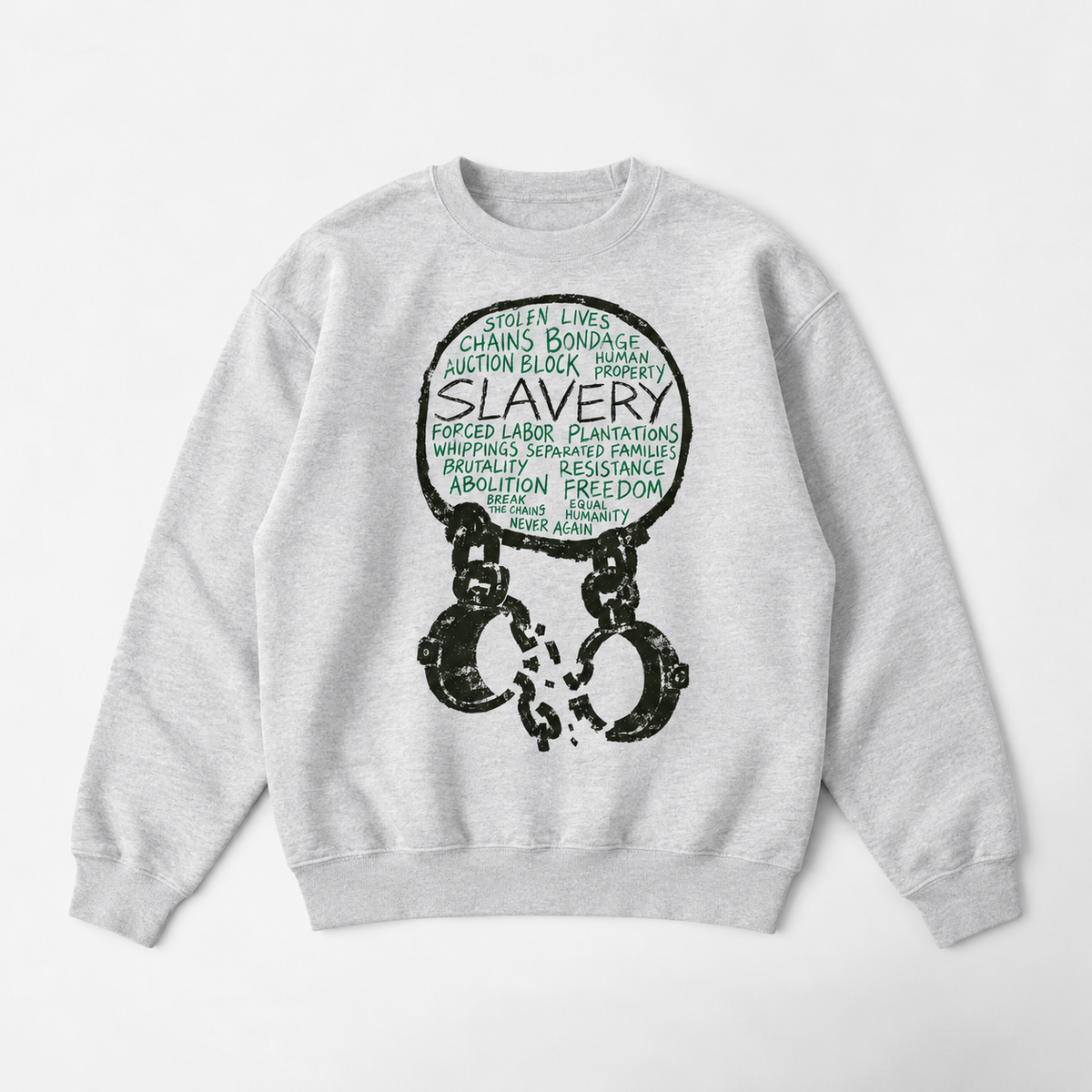 Slavery Graphic Sweatshirt