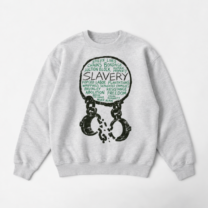 Slavery Graphic Sweatshirt